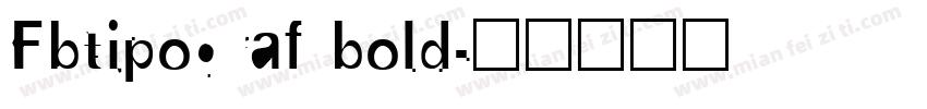 Fbtipograf bold字体转换